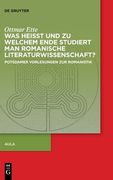 Was heisst und zu welchem Ende studiert man romanische Literaturwissenschaft? (in German)