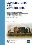 La Prehistoria y su Metodología (Manuales) (in Spanish)