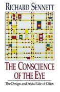 The Conscience of the Eye: The Design and Social Life of Cities (en Inglés)