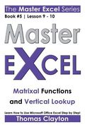 Master Excel: Matrixal Functions and Vertical Lookup (en Inglés)