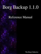 Borg Backup 1.1.0 Reference Manual (en Inglés)