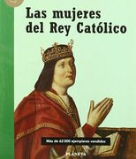 Las mujeres del Rey Católico (Biblioteca F. Vizcaíno Casas)