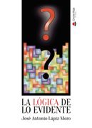 La lógica de lo evidente (in Spanish)