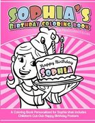 Sophia's Birthday Coloring Book Kids Personalized Books: A Coloring Book Personalized for Sophia (en Inglés)