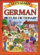 Let's Learn German Dictionary (Let's Learn Picture Dictionary Series) (en Inglés)