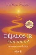 Déjalos ir con amor. La aceptación del duelo