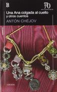 Una ana Colgada al Cuello y Otro - Anton Chejov - Editorial Losada