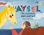 L'aysel i el Cavall Encantat (en Catalán)