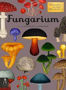 Fungarium: Welcome to the Museum (en Inglés)