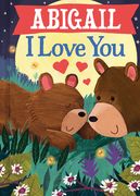 Abigail I Love You (en Inglés)