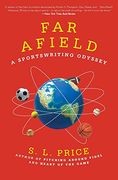 Far Afield: A Sportswriting Odyssey 