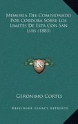 Memoria del Comisionado por Cordoba Sobre los Limites de Esta con san Luis (1883)