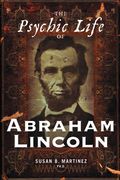 The Psychic Life of Abraham Lincoln (en Inglés)