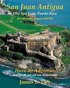 san juan antigua old san juan, puerto rico 2011 edition + bonus chapter (en Inglés)