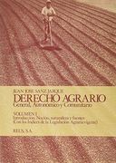 Derecho Agrario: General, Autonómico y Comunitario