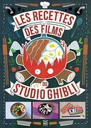 Les Recettes des Films du Studio Ghibli (in French)