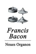 Neues Organon - Vollständige Deutsche Ausgabe (en Alemán)