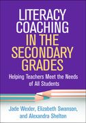 Literacy Coaching in the Secondary Grades: Helping Teachers Meet the Needs of All Students (en Inglés)