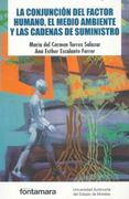 CONJUNCION DEL FACTOR HUMANO EL MEDIO AMBIENTE Y LAS CADENAS DE SUMINISTRO, LA