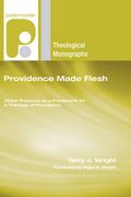 Providence Made Flesh (en Inglés)