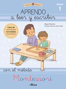 Aprendo a Leer y Escribir con el Método Montessori (Nivel 1): Un Cuaderno Práctico (Juega y Aprende)