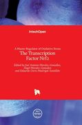 A Master Regulator of Oxidative StressThe Transcription Factor Nrf2 (en Inglés)