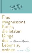 Frau Magnussons Kunst, die Letzten Dinge des Lebens zu Ordnen (en Alemán)