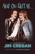 And on Guitar. The Autobiography of jim Cregan (en Inglés)
