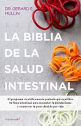 La biblia de la salud intestinal - Gerard E. Mullin - Libro Físico (in Spanish)