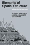 Elements of Spatial Structure: A Quantative Approach (Cambridge Geographical Studies) (en Inglés)