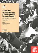 Conflictos Multiculturales y Convergencias Interculturales (in Spanish)