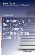 spin squeezing and non-linear atom interferometry with bose-einstein condensates