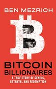 Bitcoin Billionaires: A True Story of Genius, Betrayal, and Redemption (en Inglés)