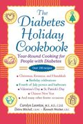 the diabetes holiday cookbook: year-round cooking for people with diabetes