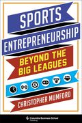 Sports Entrepreneurship: Beyond the big Leagues 
