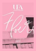 Uea Creative Writing Anthology Poetry 2013: Uea Creative Writing Anthology Poetry 2013 (en Inglés)