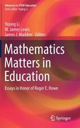 Mathematics Matters in Education: Essays in Honor of Roger E. Howe (en Inglés)