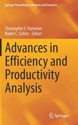 Advances in Efficiency and Productivity Analysis (en Inglés)