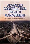 Advanced Construction Project Management: The Complexity of Megaprojects (en Anglais)