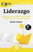 Guíaburros Liderazgo.  Quieres ser un Líder?  Todo lo que Debes Saber Sobre el Liderazgo: 5