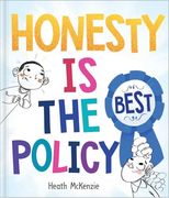 Honesty is the Best Policy (Life Lessons) (en Inglés)