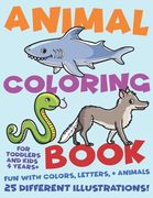 Animal Coloring Book For Toddlers and Kids 4 Years Plus. Fun with Colors, Letters, and Animals. 25 Different Illustrations: Volume 1 (en Inglés)
