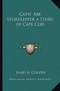 capn' abe storekeeper a story of cape cod (en Inglés)