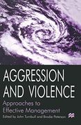 Aggression and Violence: Approaches to Effective Management (en Inglés)