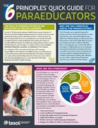 The 6 Principles(r) Quick Guide for Paraeducators (en Inglés)