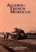 The U.S. Army Campaigns of World War II: Algeria- French Morocco (en Inglés)