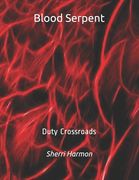 Blood Serpent: Duty Crossroads (en Inglés)