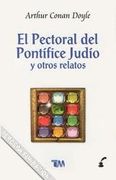 El Pectoral Del Pontifice Judio Y Otros Relatos (in Estonio)
