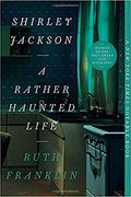 Shirley Jackson: A Rather Haunted Life (en Inglés)