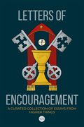 Letters of Encouragement: A Curated Collection of Essays from Higher Things (en Inglés)